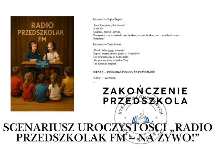 SCENARIUSZ UROCZYSTOŚCI NA ZAKOŃCZENIE PRZEDSZKOLA „RADIO PRZEDSZKOLAK FM – NA ŻYWO".