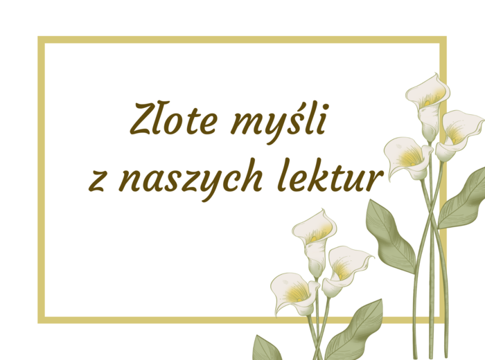 ZŁOTE MYŚLI z lektur szkolnych - CYTATY - lektury - kl. 7-8 - gazetka - 31 stron - wersja 3