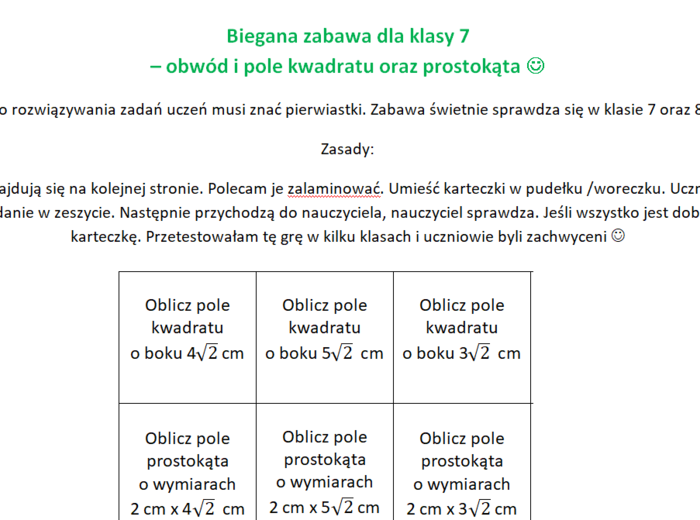 Biegana zabawa. Pole, obwód prostokąta oraz kwadratu. Zawiera pierwiastki. Klasa 7.