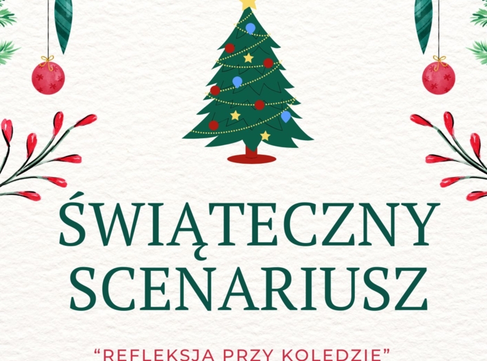 Scenariusz przedstawienia świątecznego - "Refleksja przy kolędzie"
