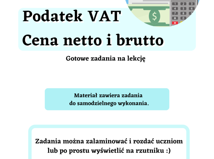 Podatek VAT. Cena netto i cena brutto. Gotowe zadania na lekcję. Klasa 8 :)