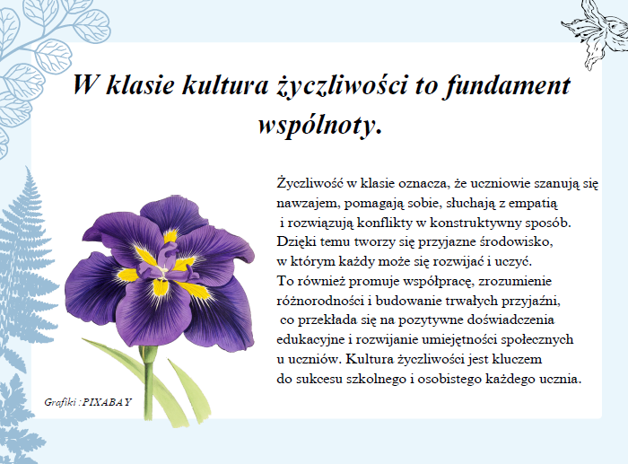 Życzliwość jest jak kwiat, który rozkwita w sercu każdego z nas. Atrakcyjny materiał edukacyjny na gazetkę oraz prezentacja.