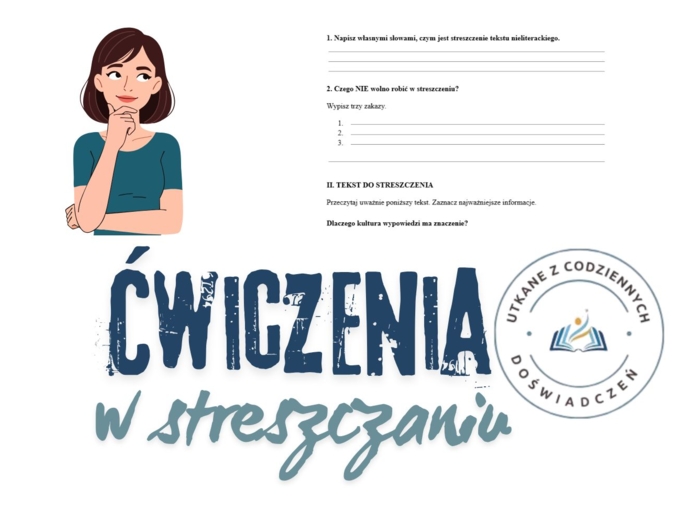 Jak napisać dobre streszczenie? Karta pracy z tekstem: Dlaczego kultura wypowiedzi ma znaczenie?