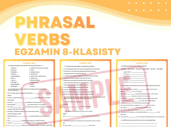 PHRASAL VERBS – Egzamin Ósmoklasisty (E8)  + answer key | ESL A2+ / B1 | Zadania przygotowujące do egzaminu 8-klasisty z języka angielskiego