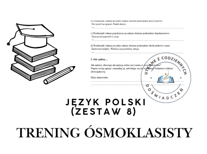 Trening ósmoklasisty – język polski (zestaw 8)