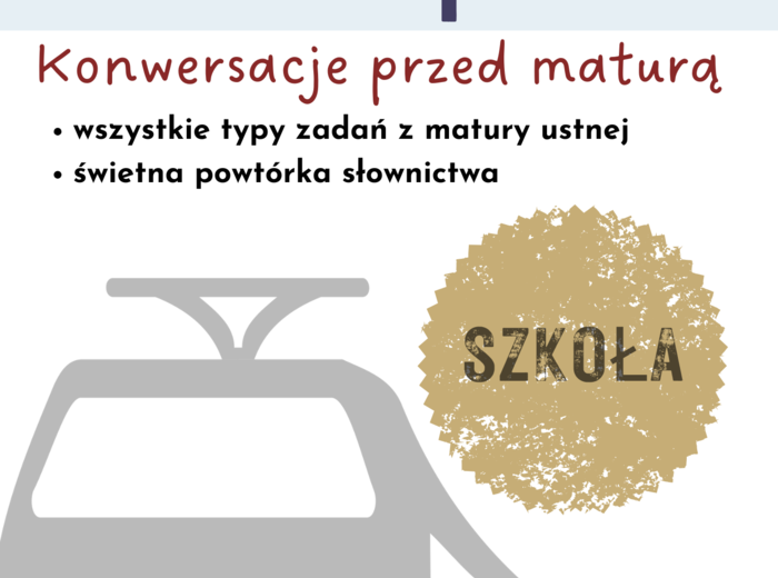 matura ustna, dział SZKOŁA, Matura Express, konwersacje przed maturą + Tell me about ......
