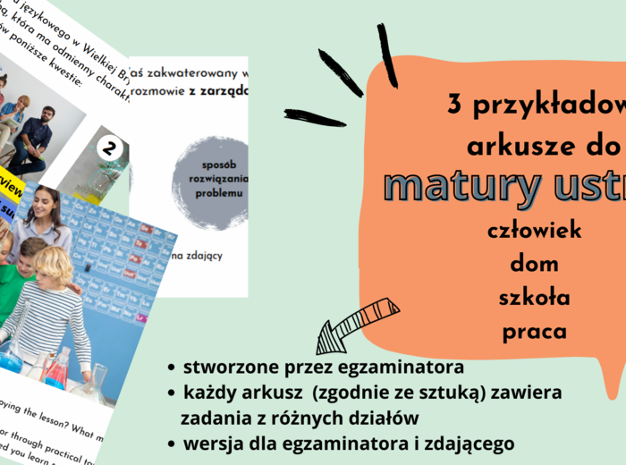 Przykładowe arkusze do matury ustnej, działy człowiek, dom, szkoła, praca