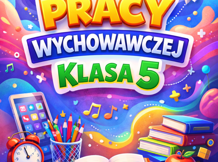 ROCZNY PLAN PRACY WYCHOWAWCY - klasa 5 (DOCX, edytowalny); plan pracy wychowawczej; godziny wychowawcze