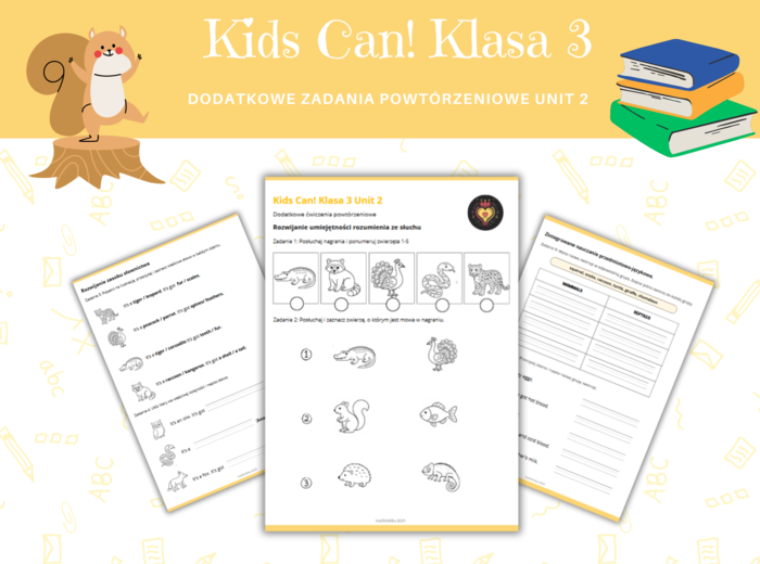 Kids Can 3 Unit 2 Klasa Trzecia Rodział Drugi Dodatkowe Zadania Ćwiczenia Powtórzenie Nazwy Zwierząt Części ciała zwierząt Karty Pracy