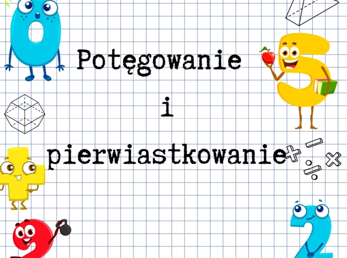 Zeszyt przygotowań do E8 z matematyki – potęgowanie i pierwiastkowanie