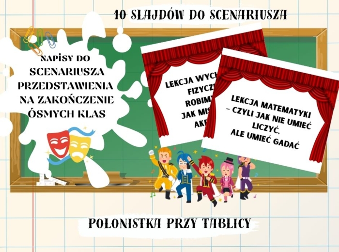 Napisy do przedstawienia na zakończenie roku