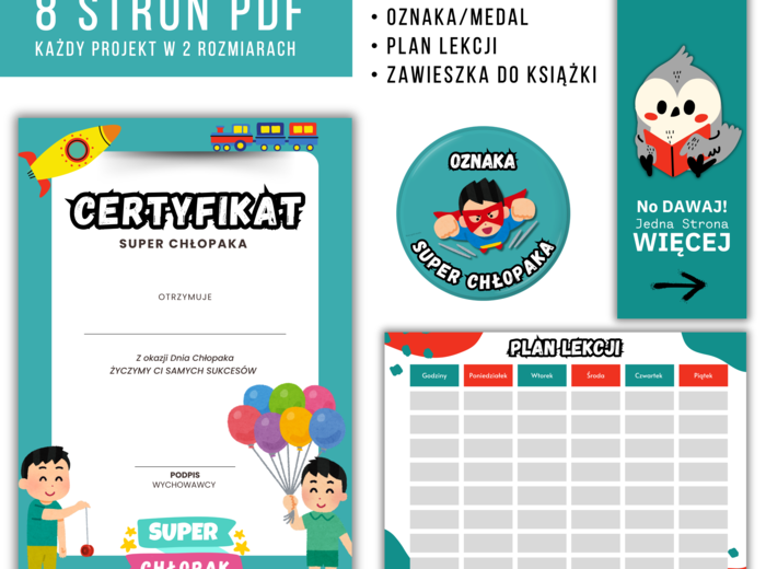 Zestaw na DZIEŃ CHŁOPAKA : Certyfikat, Oznaka, Plan Lekcji, Zawieszka do Książki.