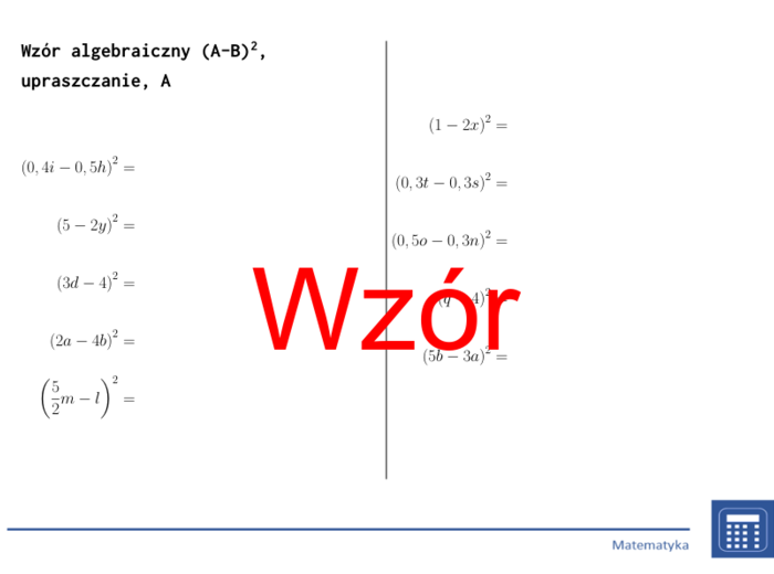 Wzór algebraiczny (A-B)^2, upraszczanie | matematyka, algebra | 26 kolumn