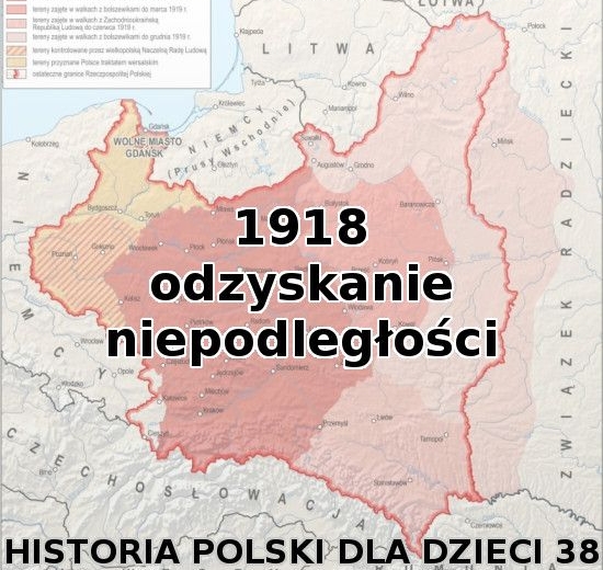 Odc. 38 - Odzyskanie niepodległości w 1918