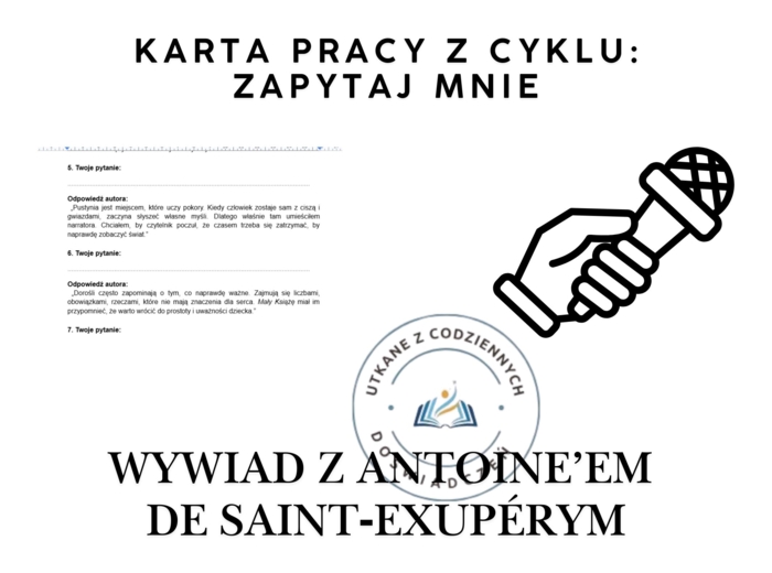KARTA PRACY z cyklu: Zapytaj mnie.  WYWIAD Z ANTOINE’EM DE SAINT‑EXUPÉRYM