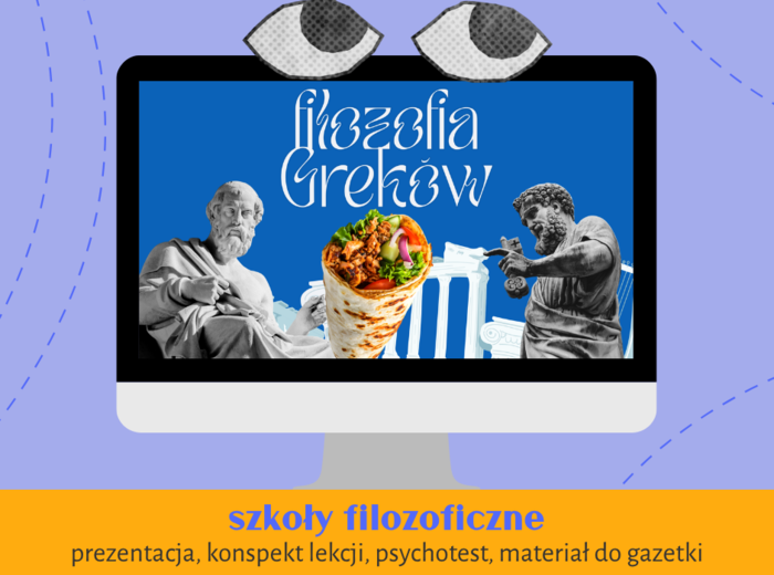 szkoły filozoficzne | filozofia Greków | prezentacja + konspekt lekcji + gazetka