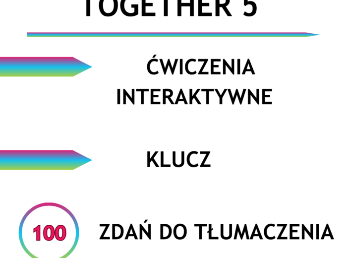 Together 5 działy 1-4 - 100 zdań do tłumaczenia