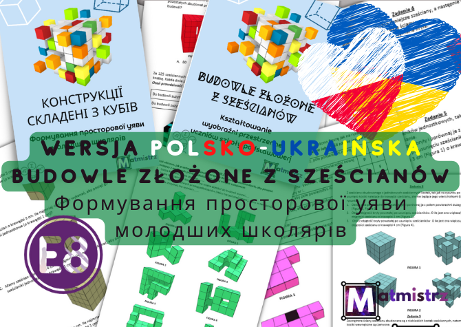 E8 Powtórzenie przed egzaminem ósmoklasisty Budowle złożone z sześcianów -wersja polsko-ukraińska z odpowiedziami