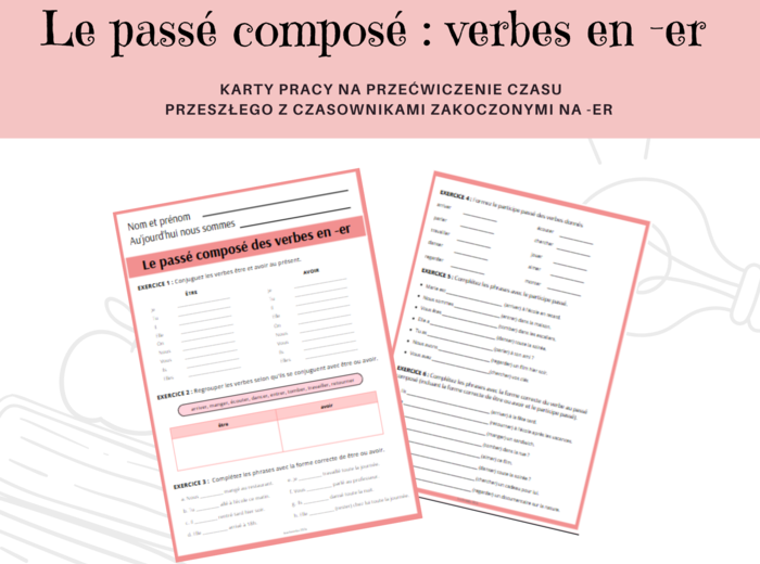 Passé Composé - karty pracy z czasownikami zakończonymi na -er - gramatyka, poziom podstawowy, język francuski