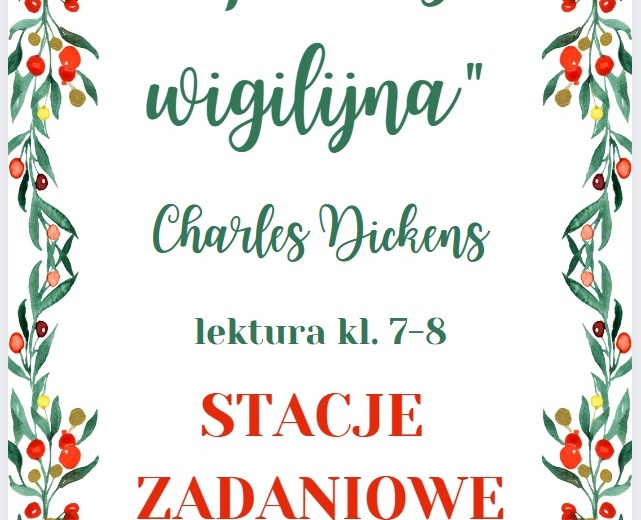 STACJE ZADANIOWE "Opowieść wigilijna" Charles Dickens