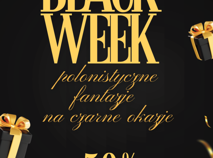 Polonistyczne fantazje na czarne okazje - black week/black fridey/czarny piątek