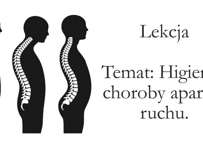 Klasa 7 - Higiena i choroby układu ruchu - prezentacja