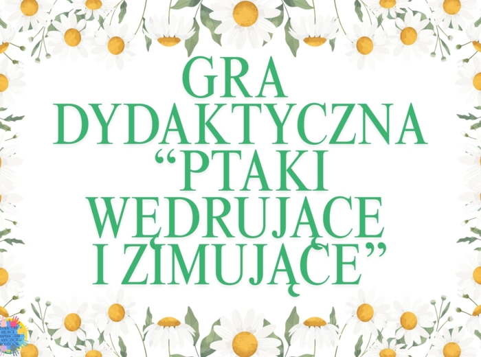 DZIEŃ PTAKÓW - EDUKACYJNA PRZYGODA DLA DZIECI