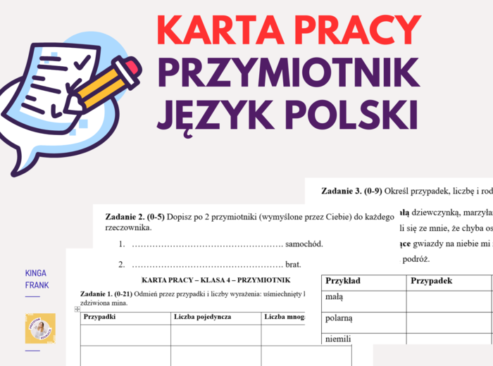 PRZYMIOTNIK - karta pracy. Odmiana przez przypadki i liczby, tworzenie przymiotników, określanie przypadku, liczby i rodzaju + klucz odpowiedzi