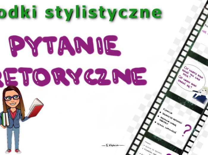 Środki stylistyczne: pytanie retoryczne - film youtube