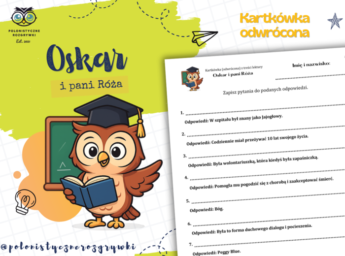 Oskar i pani Róża. Kartkówka odwrócona. Podsumowująca. Kartkówka po omówieniu lektury. Lektura uzupełniająca