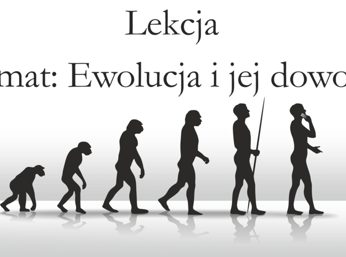 Klasa 8 - Ewolucja i jej dowody - prezentacja