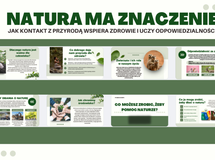 Edukacja Zdrowotna- PREZENTACJA- NATURA MA ZNACZENIE- JAK KONTAKT Z PRZYRODĄ WSPIERA ZDROWIE I UCZY ODPOWIEDZIALNOŚCI – kl 6- 14 SLAJDÓW PDF