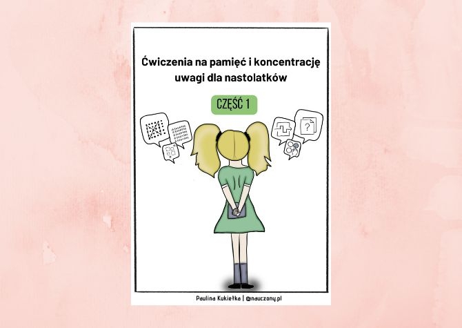 Ćwiczenie pamięci i koncentracji uwagi nastolatków część 1
