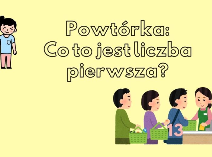 Prezentacja z elementami neurodydaktyki - liczby pierwsze, rozkład na czynniki pierwsze, NWD, NWW