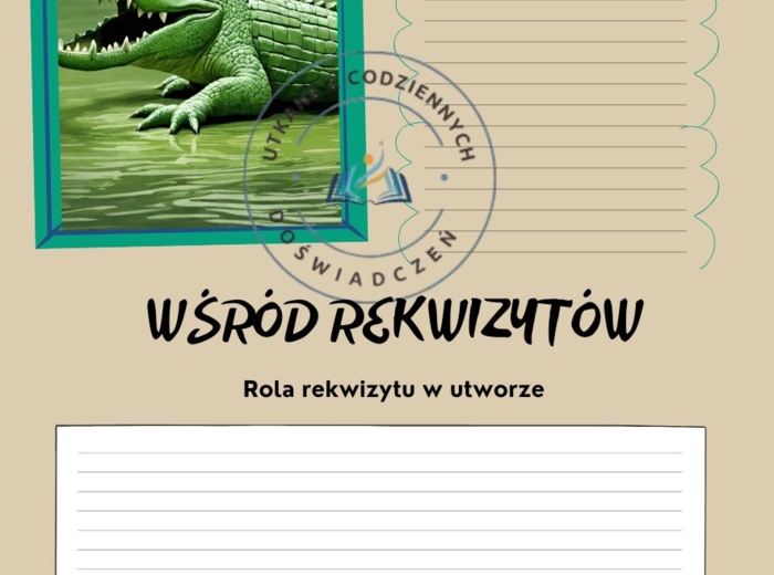 Rola rekwizytu/ symbolu/ miejsca w lekturze obowiązkowej- karty lekturowe pomagają przygotować się do egzaminu ósmoklasisty