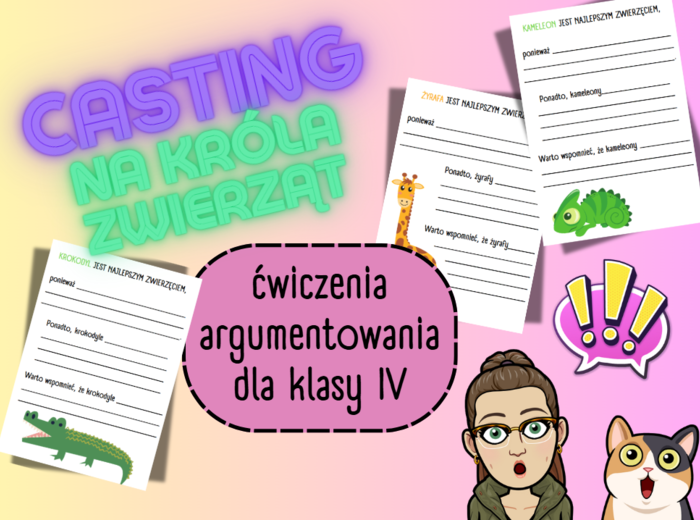 ĆWICZENIA ARGUMENTACJI (dla młodszych klas) - Casting na króla zwierząt