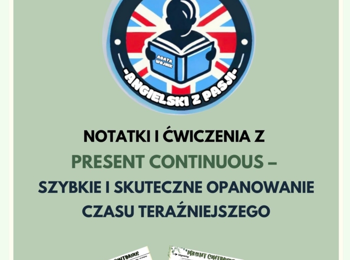 Present Continuous w pigułce – Praktyczne notatki i ćwiczenia do szybkiej nauki!