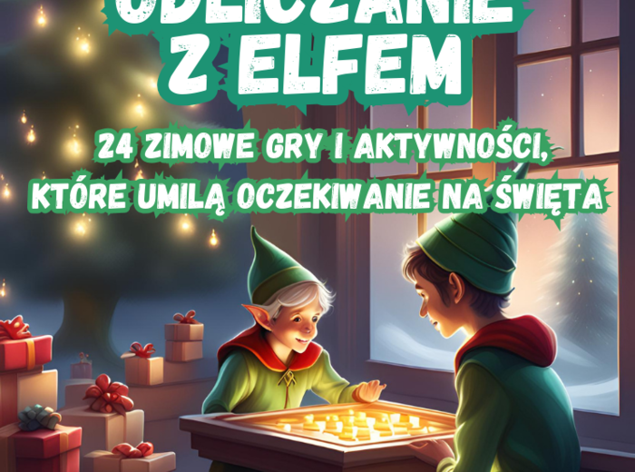 Świąteczne odliczanie z Elfem