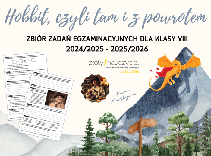E8 „Hobbit, czyli tam i z powrotem” *ZBIÓR ZADAŃ EGZAMINACYJNYCH* – wymagania 2024/2025 i 2025/2026