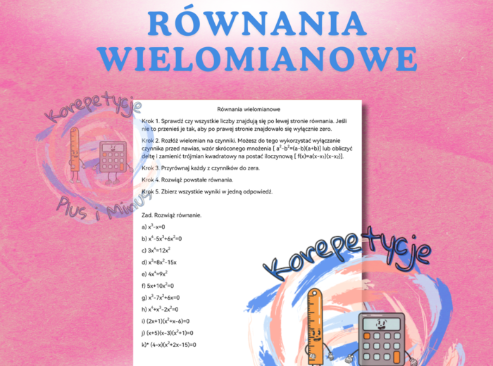 Równania wielomianowe - instrukcja i zadania