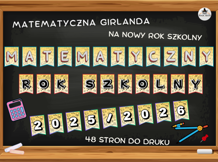 MATEMATYCZNA GIRLANDA – dekoracja na NOWY ROK SZKOLNY!, 48 stron!