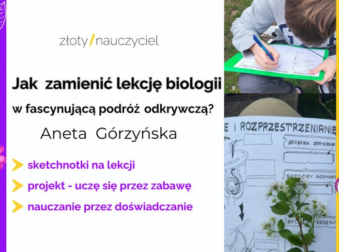 Jak uczyć biologii kreatywnie? Sketchnotki, eksperymenty i odkrywcze lekcje – webinar Anety Górzyńskiej
