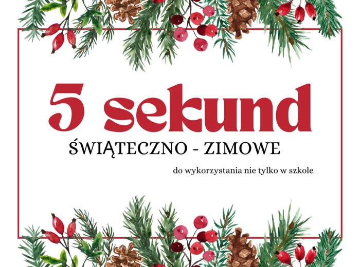 5 sekund świąteczno - zimowe NOWOŚĆ 2024!