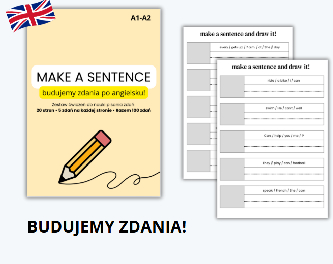 MAKE A SENTENCE, BUDOWANIE ZDAŃ PO ANGIELSKU, A1-A2, ENGLISH SENTENCES