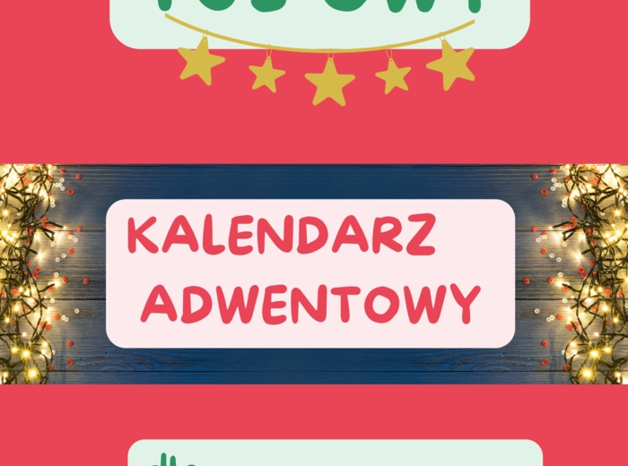 TUS-owy Kalendarz Adwentowy (zadania, opisy sytuacji społecznych, cytaty i afirmacje)