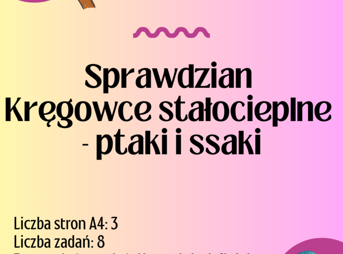 Biologia. Klasa 6.Kręgowce stałocieplne - ptaki i ssaki. Sprawdzian. Karta odpowiedzi.