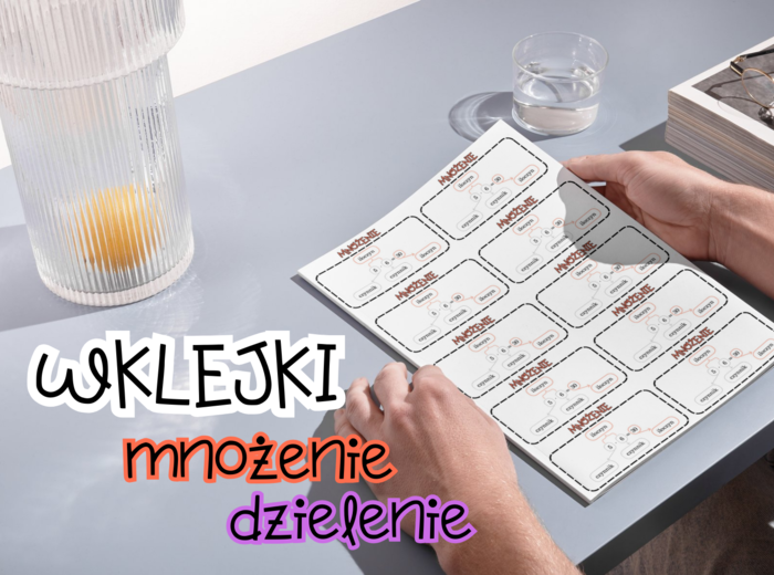 Wklejki do zeszytu - mnożenie i dzielenie
