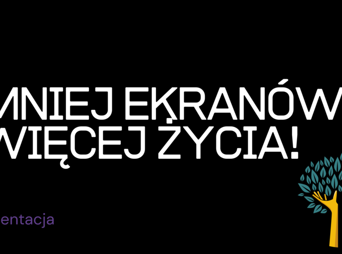 Prezentacja na godzinę wychowawczą MNIEJ EKRANÓW, WIĘCEJ ŻYCIA! + gazetka szkolna GRATIS