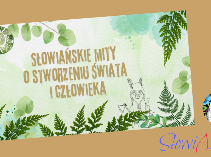 Słowiańskie mity o stworzeniu świata i człowieka (karty pracy + prezentacja GRATIS)