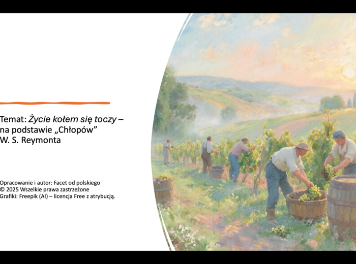 Rytm życia na wsi na podstawie "Chłopów" Władysława Reymonta - prezentacja